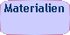 Materialien